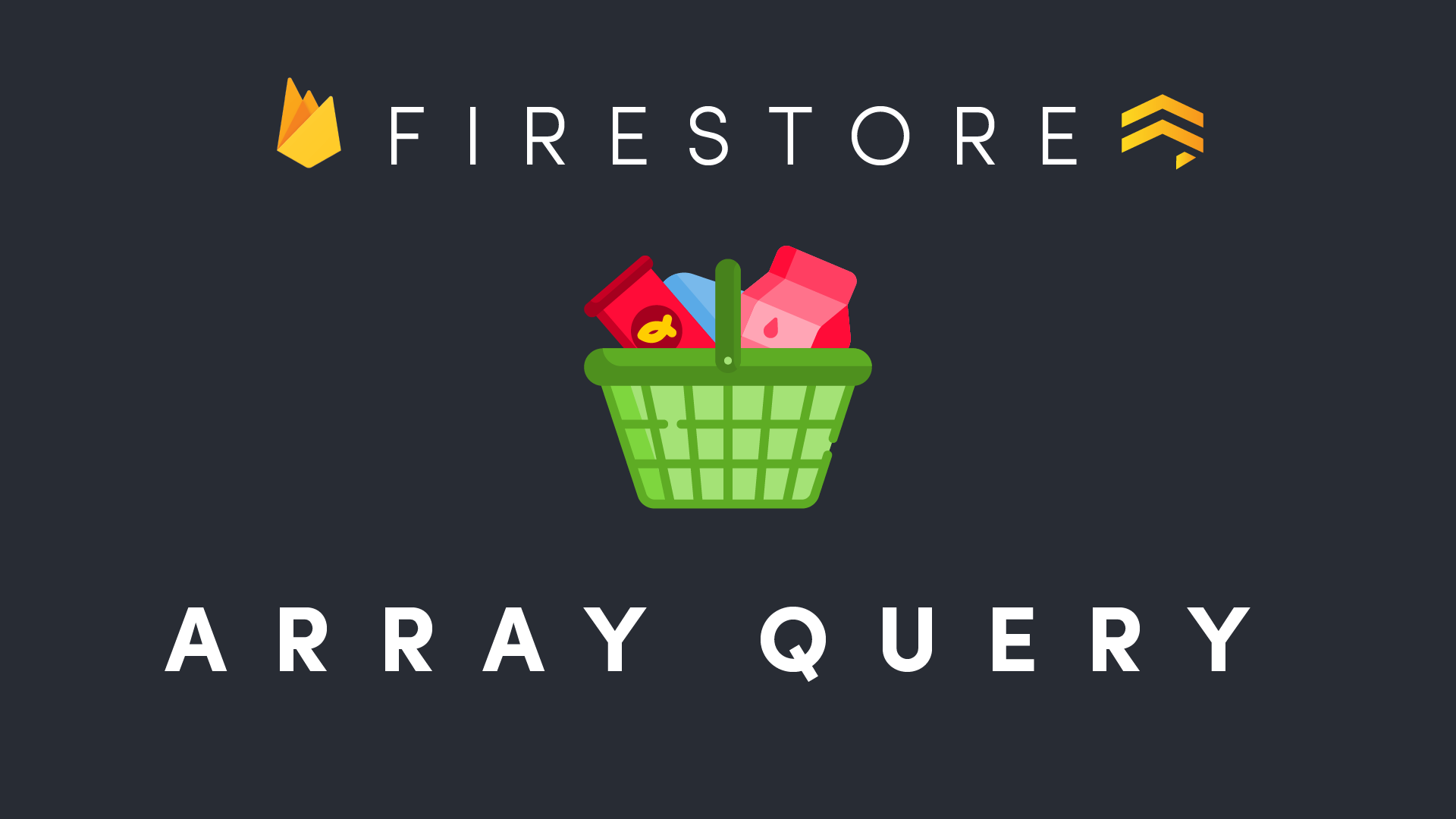 Featured image for How to Query an Array in Firestore