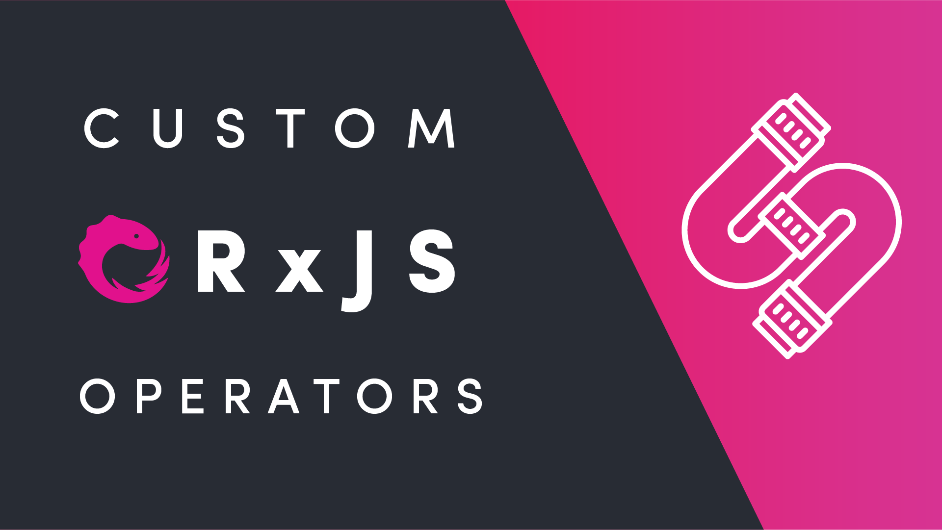 Featured image for Custom RxJS Operators by Example