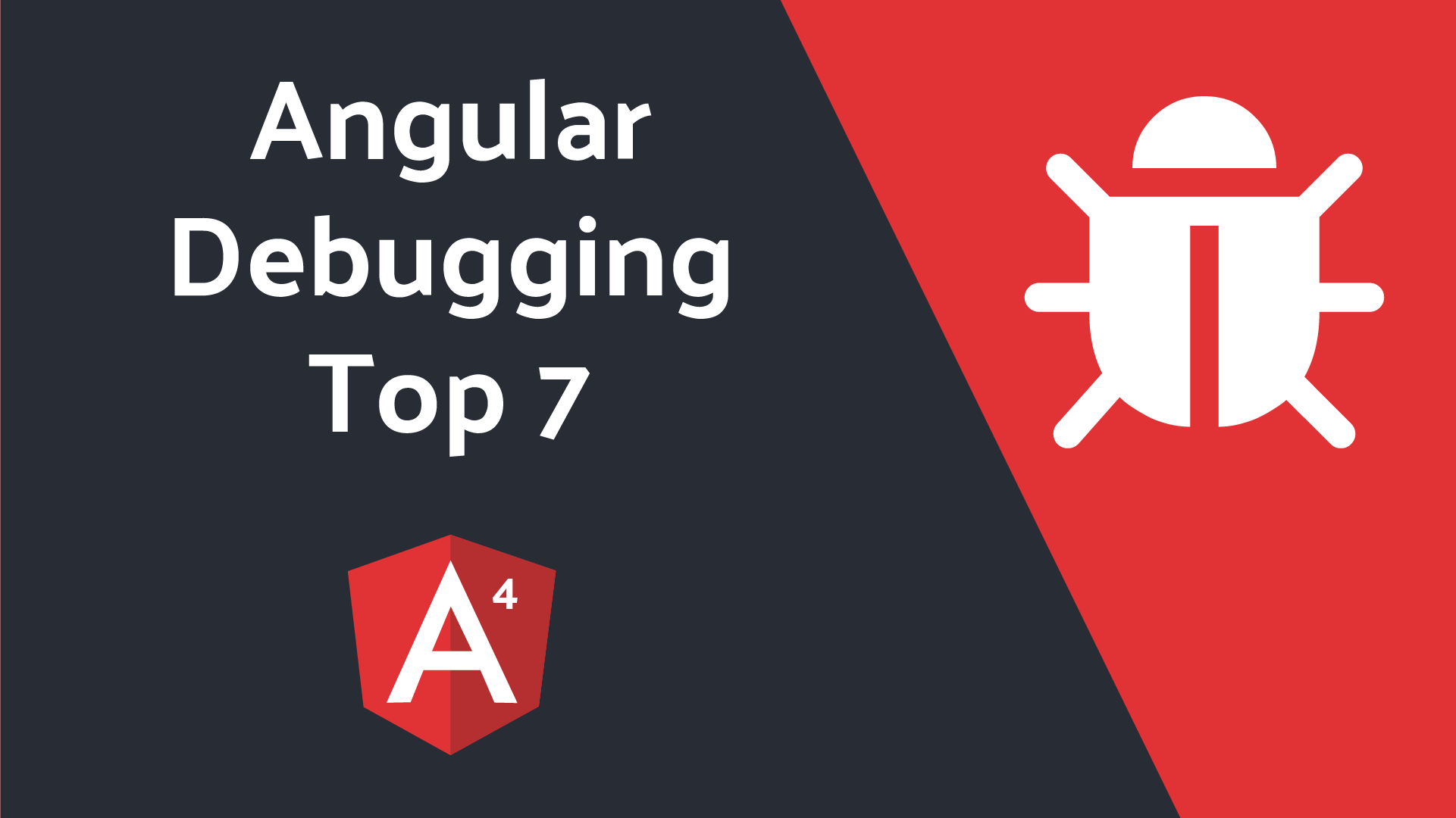 Featured image for Seven Methods for Debugging Angular Applications
