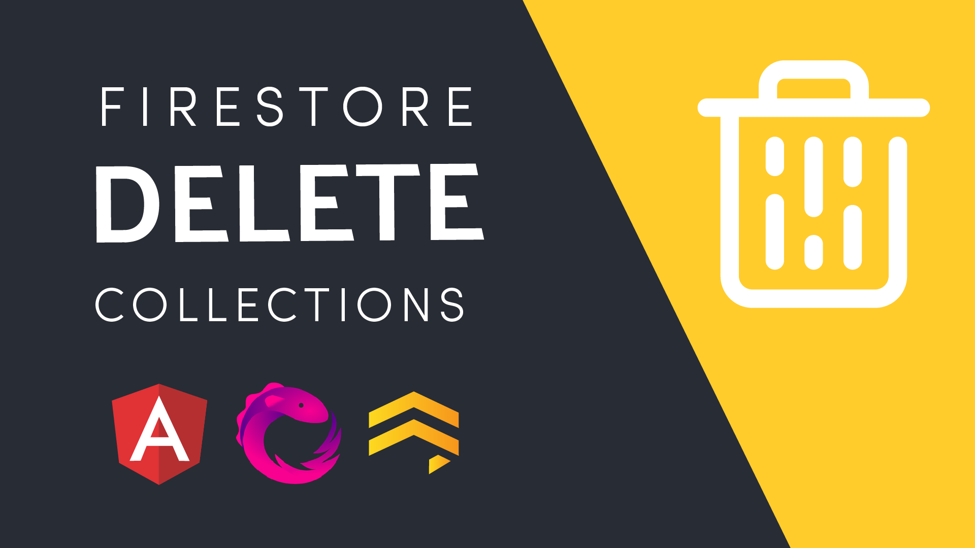Featured image for Delete Firestore Collections With Angular and RxJS