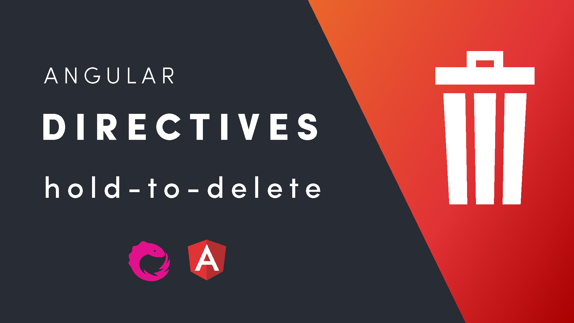 Featured image for Hold-to-Delete Angular Directive With RxJS and Firestore