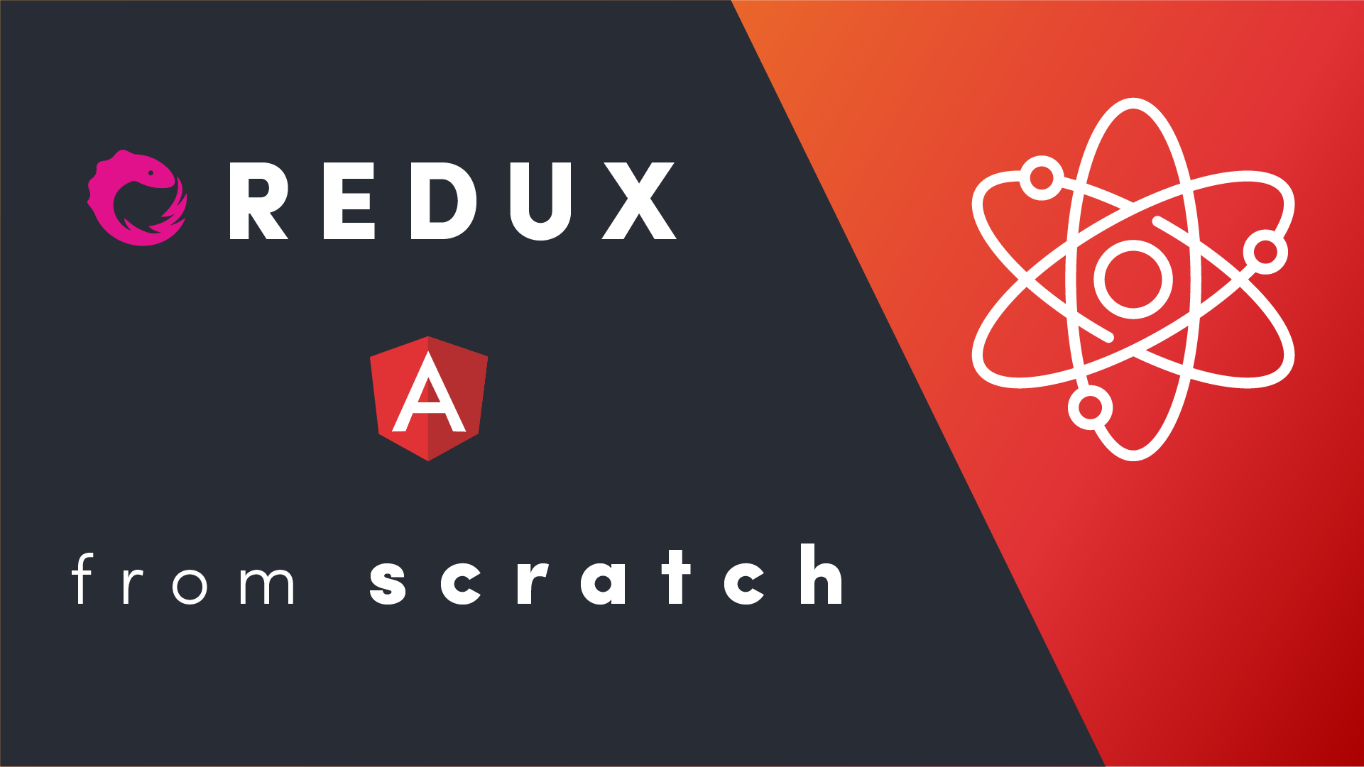 Featured image for Redux From Scratch With Angular and RxJS